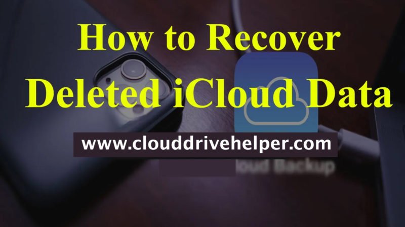 How to Recover Deleted iCloud Data Easy Step