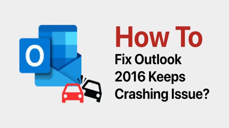 How to Fix Outlook 2016 Crashes on Launch