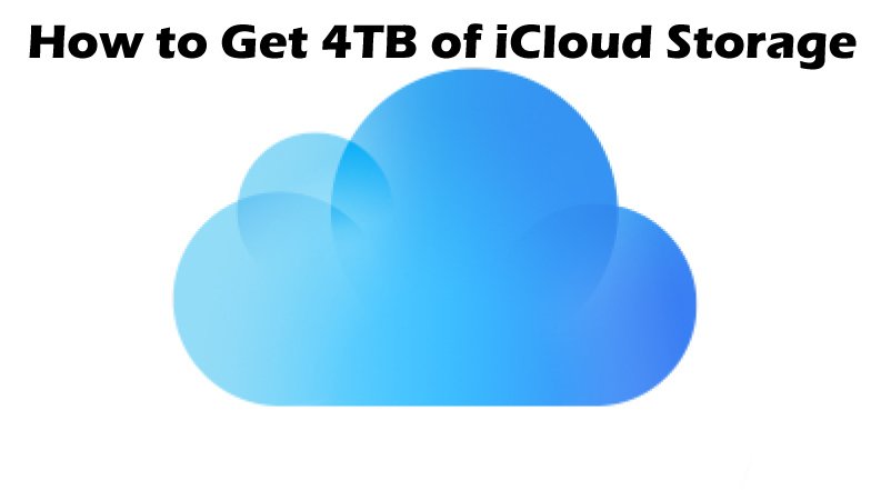 How to Get 4TB of iCloud Storage