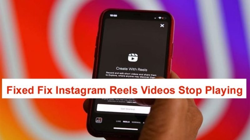 How to Fix Instagram Reels Videos Stop Playing Automatically with Simple 8 Ways.