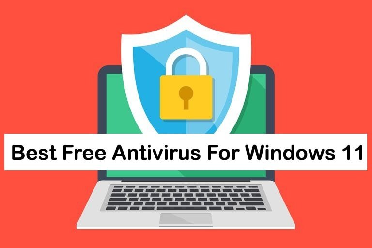 6 Best Free Antivirus For Windows 11