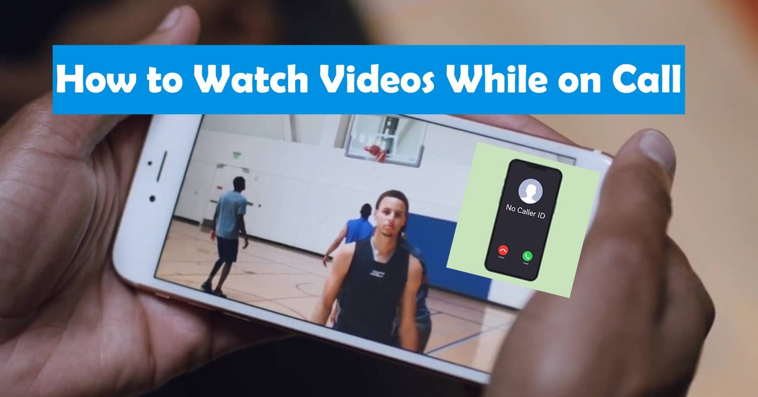 How to Watch Videos While on Call?